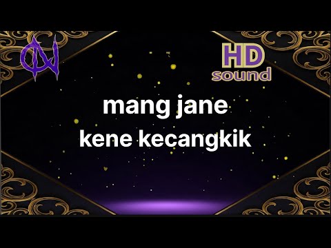 kene kecangkik mang jane karaoke   #karaoke #lagu_lawas