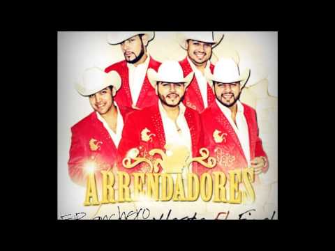 Arrendadores - Hasta El Final (( - Single - )) 2013
