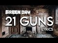 Green Day - 21 Guns Lyrics 