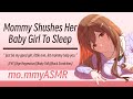 Mommy Shushes Her Baby Girl To Sleep F4F Age Regression Baby Talk Back Scratchies