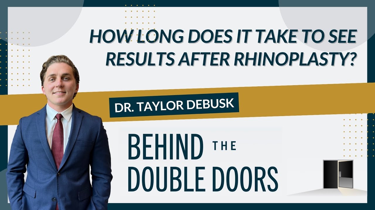 Rhinoplasty with Dr. Taylor DeBusk
