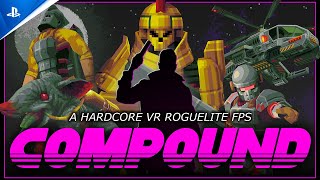 Compound - Launch Trailer | PS VR2 Games Trailer