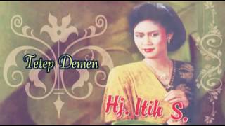 Download lagu Tetep Demen Voc. hj.Iti s mp3 Download lagu Tetep Demen Voc. hj.Iti s mp3