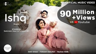 ISHQ - Music Film I Amir Ameer I Faheem Abdullah I Rauhan Malik I Samreen Kaur I Mir Tafazul MQDEFAULT Thumbnail