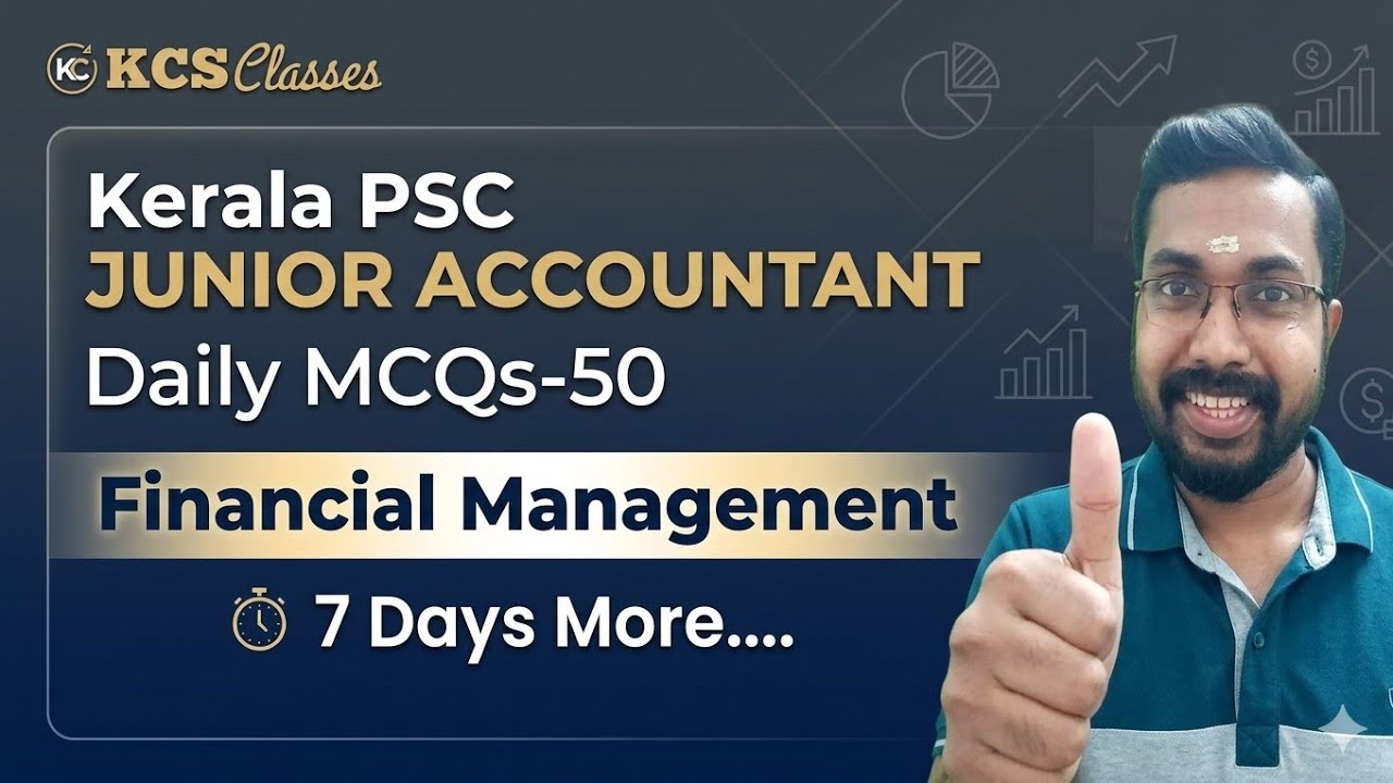 Kerala PSC Junior Accountant 🔥 Daily MCQs-50|Financial Management|#kcsclasses 