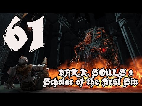 Dark Souls 2 Scholar of the First Sin - Walkthrough Part 61: The Final Knight