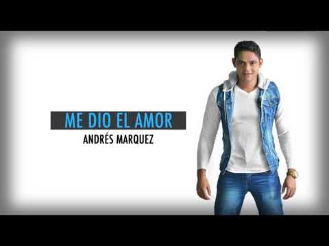 Video Me Dio el Amor (Audio) de Andrés Márquez