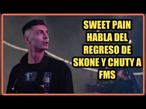 🤯! SWEETPAIN habla del regreso de Skone y Chuty a Fms España!