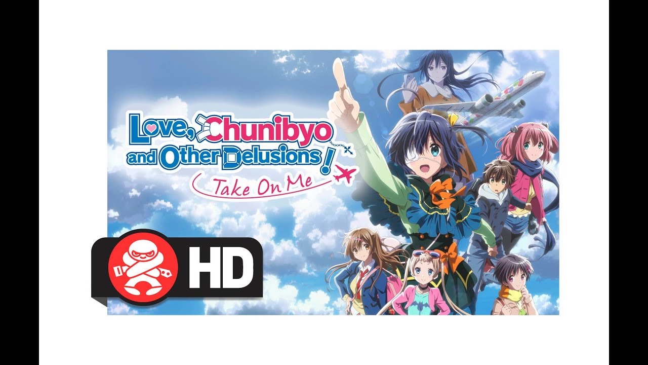 Love, Chunibyo & Other Delusions! Take on Me - Official Trailer