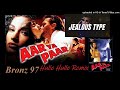 Hulle Hulle Aar Ya Paar Jealous Type Remix