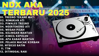Download lagu NDX AKA FULL ALBUM TERBARU 2025 || TRESNO TEKANE MATI, NGERTENONO ATI, PIWALES TRESNO mp3 Download lagu NDX AKA FULL ALBUM TERBARU 2025 || TRESNO TEKANE MATI, NGERTENONO ATI, PIWALES TRESNO mp3