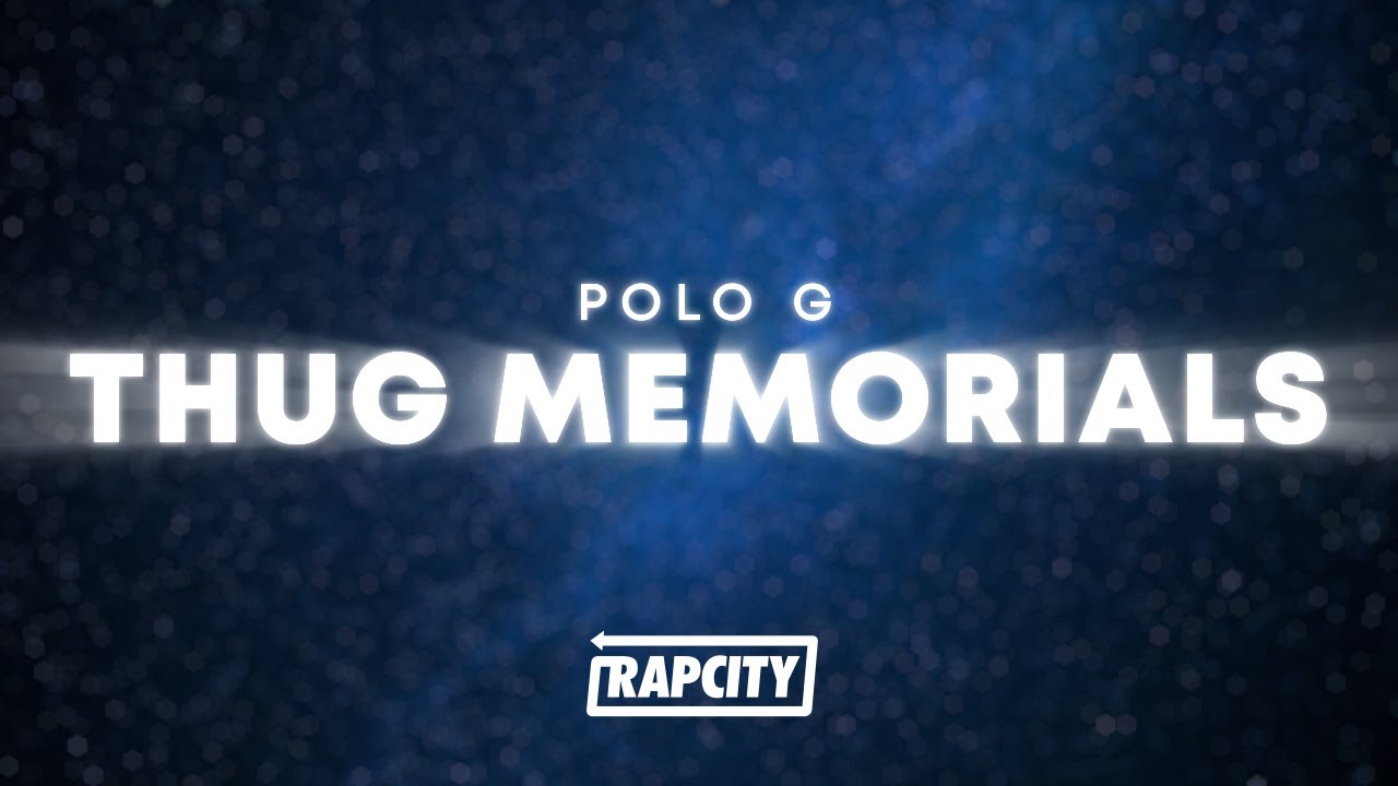 Polo G - Thug Memorials