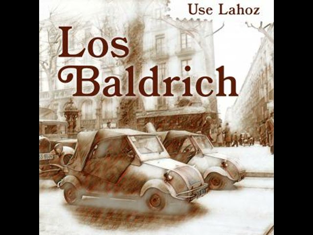 Vídeo relacionado con Los Baldrich (Áncora & Delfín)