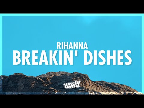 Rihanna - Breakin' Dishes (Lyrics) (432Hz)
