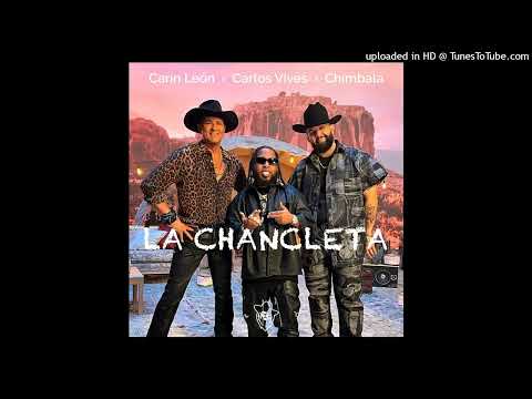 Carin Leon Ft Carlos Vives & Chimbala - La Chancleta