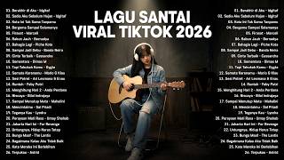Download lagu Viral TikTok Chill Songs 2026 — Latest Indonesian Pop Songs 2026 | Top Hits Indonesia 2026 mp3