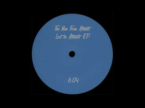 A1. The Men From Atlantis - Good Loop [PARTOUT6.04]