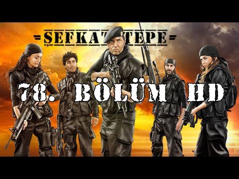 Şefkat Tepe - 78.Bölüm HD