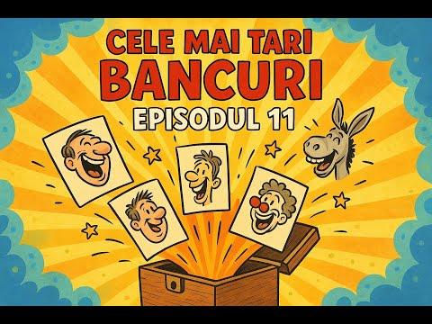 Episod 11 – Bancuri tari de umor românesc | Cele mai bune glume și haz românesc