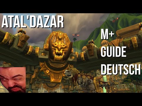 Atal'Dazar M+ Guide Deutsch | Doctorio