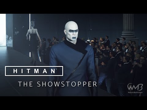 HITMAN 2 (2016) Walkthrough - The Showstopper | Paris (All Mission Stories)