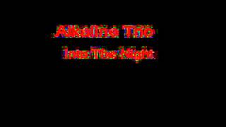 Alkaline Trio Into The Night + Lyrics