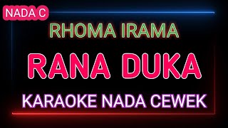 Download lagu RANA DUKA - RHOMA IRAMA - Karaoke Nada Cewek mp3