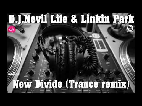 D.J.Nevil Life - New Divide (Linkin Park, Trance remix)