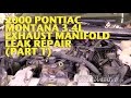 2000 Pontiac Montana 3.4L Exhaust Manifold Leak ...