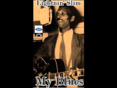 Lightnin' Slim - My Blues [Full Album]