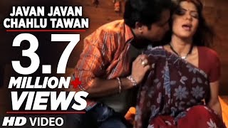 Javan Javan Chahlu Tawan  Bhojpuri  Video Song  Fe