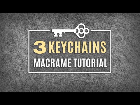 DIY MACRAME KEYCHAINS Patterns for Beginners and Beyond