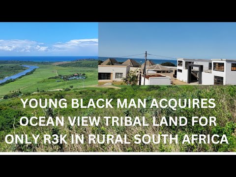 Young black man acquires Ocean view land for R3K in rural South Africa