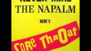 Sore Throat - never mind the napalm here's sore throat (FULL ALBUM)