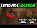 WHERE TO FIND THE LEFTOVERS ON POKEMON BRILLIANT DIAMOND AND SHINING PEARL