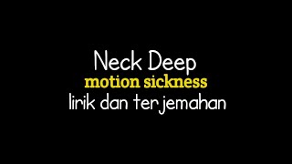 Download lagu Neck deep - motion sickness (lirik terjemahan Indonesia) mp3 Download lagu Neck deep - motion sickness (lirik terjemahan Indonesia) mp3