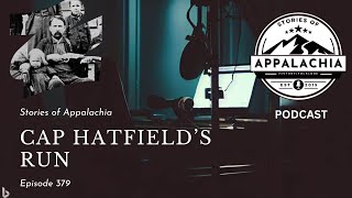 Cap Hatfield&#39;s Run