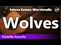 Selena Gomez, Marshmello - Wolves (karaoke acoustic)
