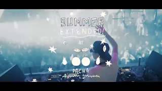 Ibiza 2017  Summer Extended pachaforever