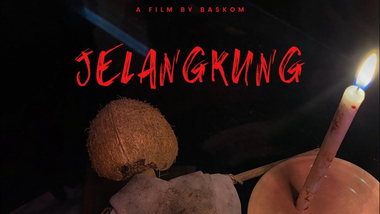 🎬JELANGKUNG BY BASKOM🎬