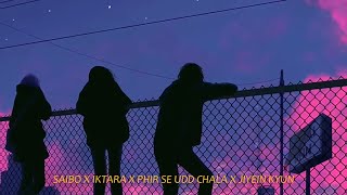 Saibo x Iktara x Phir se udd chala x Jiyein kyun  