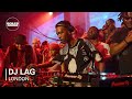 DJ Lag Boiler Room London E B N X