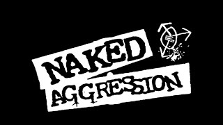 Naked Aggression : Smash the state