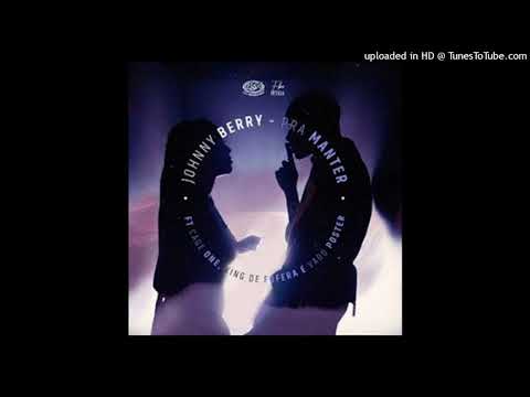 Johnny Berry - Prá Manter Feat. Cage One, King De Fofera & DJ Vado Poster (Áudio)