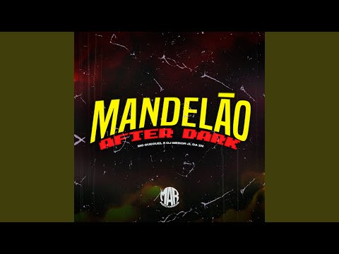 Mandelão After Dark