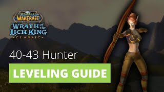 WOTLK Classic Pre-Patch Hunter Level 40-43