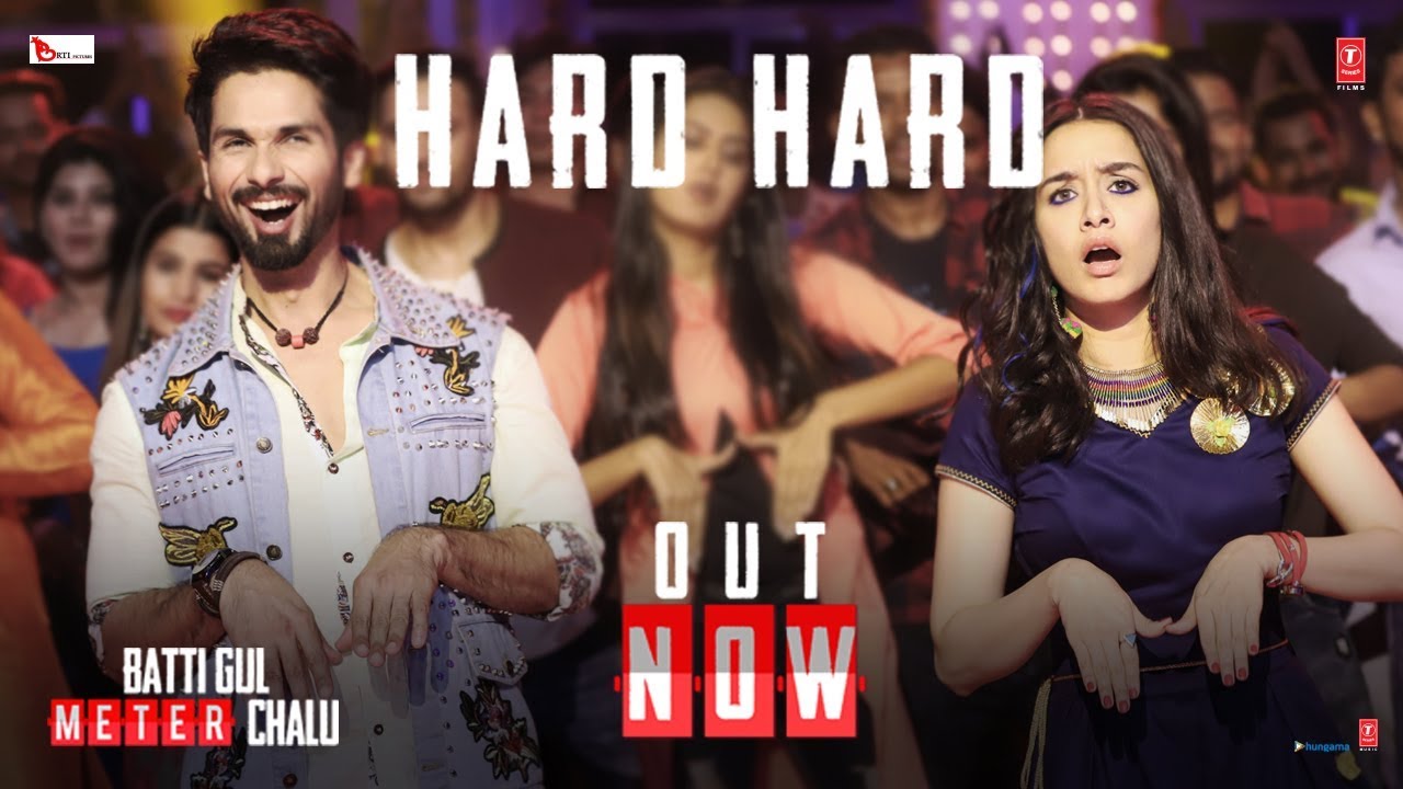 Hard Hard Lyrics  | Batti Gul Meter Chalu | Shahid Kapoor, Shraddha Kapoor | Mika Singh, Sachet Tandon | Sachet-Parampara