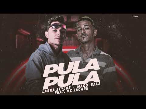 LABRA STYLOS, MABO BALA - PULA PULA - REMIX BREGA FUNK
