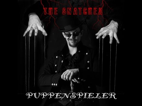 The Snatcher - Puppenspieler (Lyric Video)