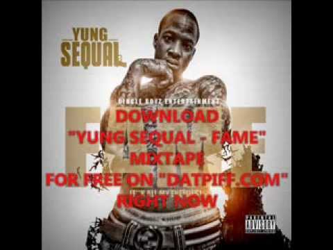 Yung Sequal - FAME (Feat. #1 Shyt Talker)